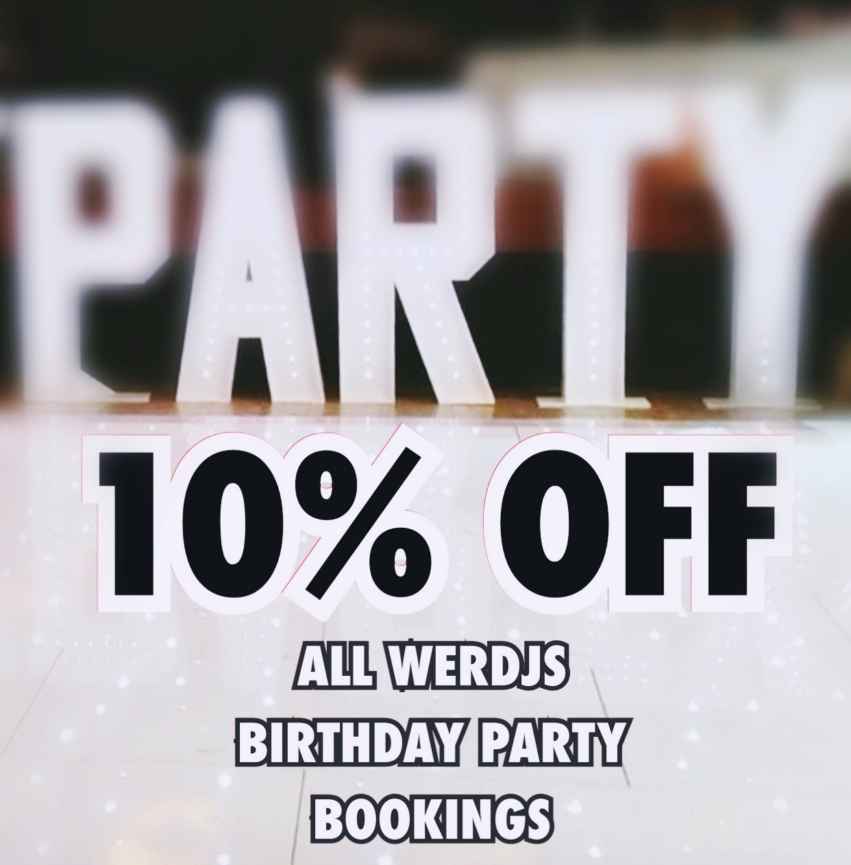 WERDJS Birthday Party Package